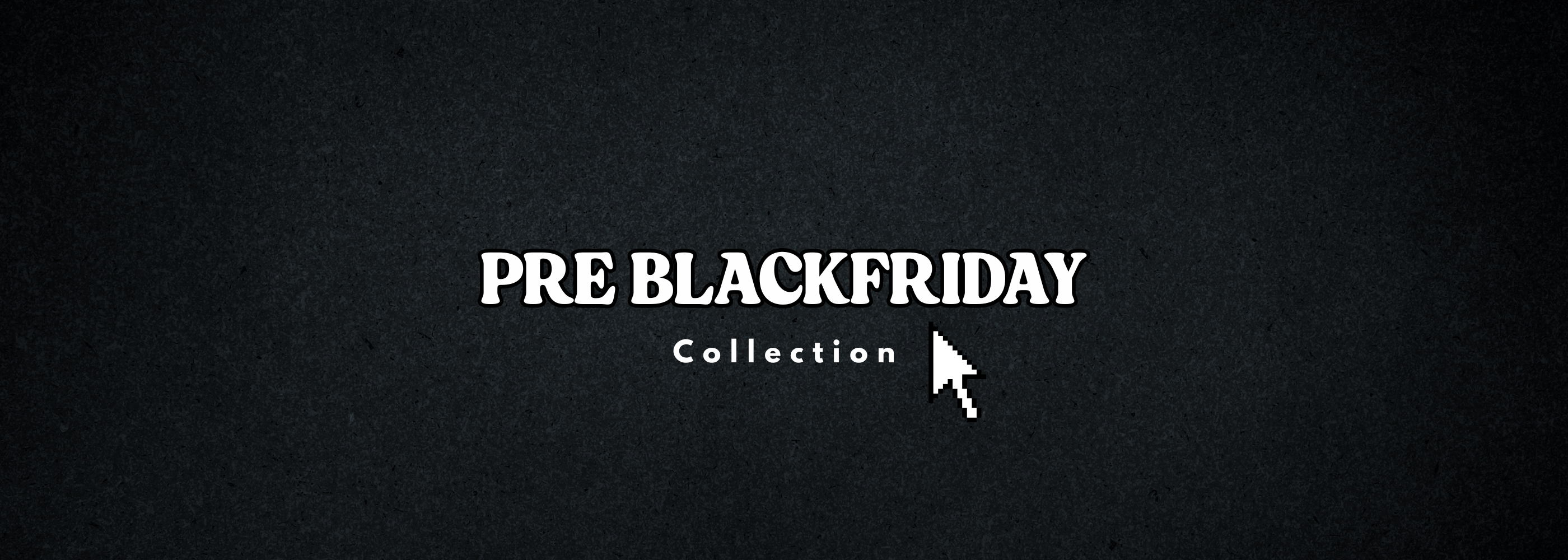 PRE BLACK FRIDAY Banner
